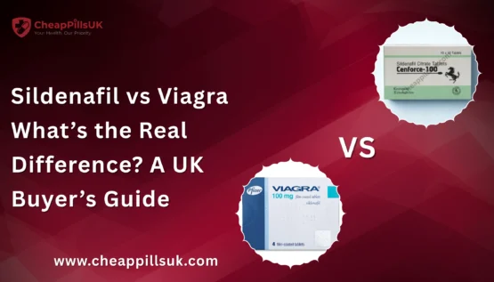 Sildenafil vs Viagra: What’s the Real Difference? A UK Buyer’s Guide